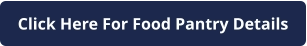 Click Here For Food Pantry Details