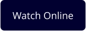 Watch Online